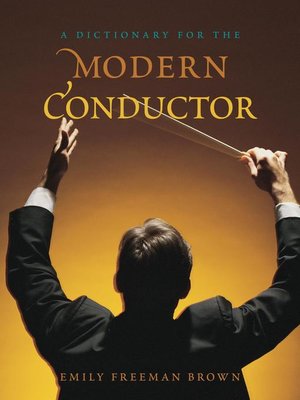 cover image of A Dictionary for the Modern Conductor